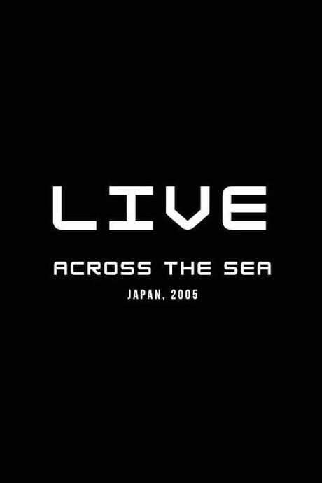 Across the Sea: Live in Japan